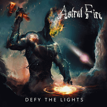 Astral Fire : Defy the Lights (EP)
